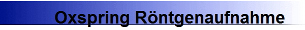 Oxspring Rntgenaufnahme